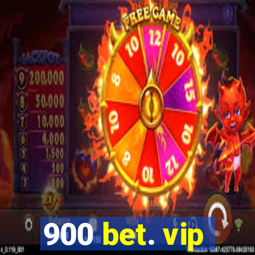 900 bet. vip